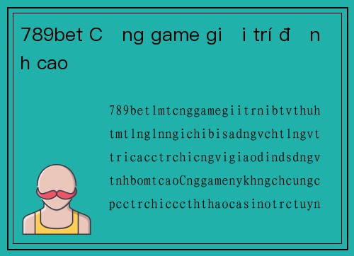 789bet Cổng game giải trí đỉnh cao