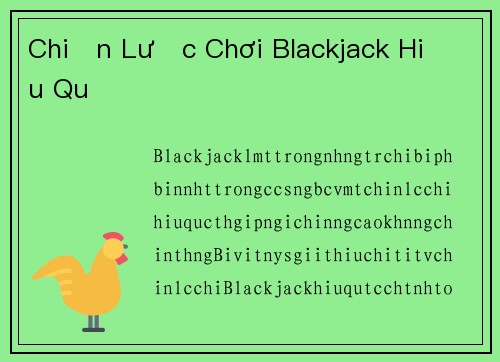 Chiến Lược Chơi Blackjack Hiệu Quả