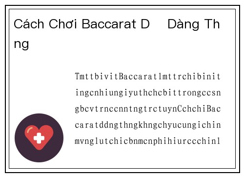 Cách Chơi Baccarat Dễ Dàng Thắng