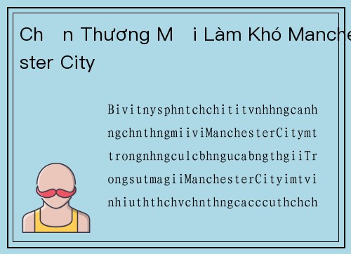 Chấn Thương Mới Làm Khó Manchester City