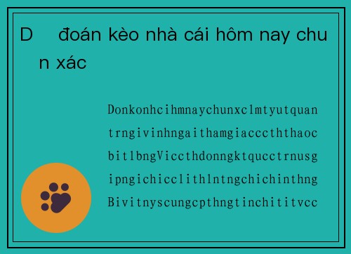 Dự đoán kèo nhà cái hôm nay chuẩn xác