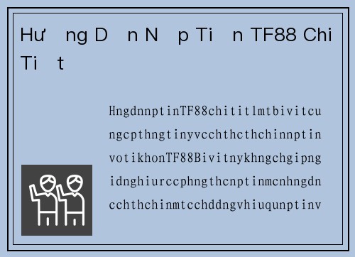 Hướng Dẫn Nạp Tiền TF88 Chi Tiết