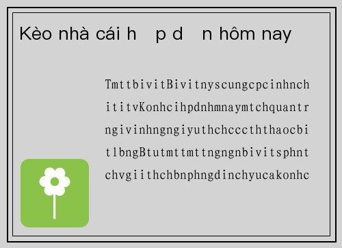 Kèo nhà cái hấp dẫn hôm nay