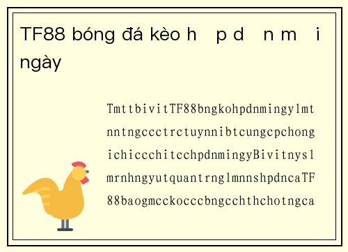 TF88 bóng đá kèo hấp dẫn mỗi ngày