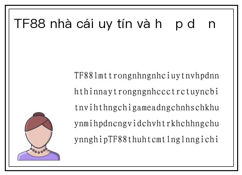TF88 nhà cái uy tín và hấp dẫn