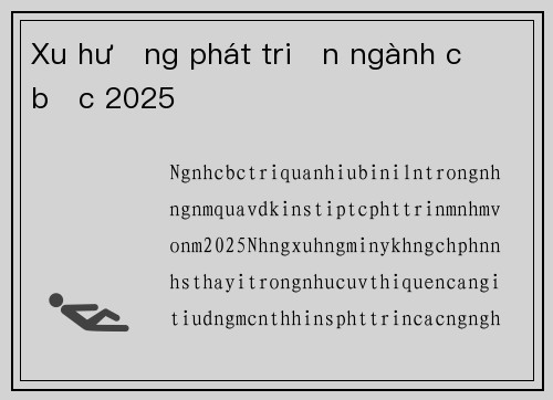 Xu hướng phát triển ngành cờ bạc 2025