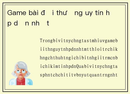 Game bài đổi thưởng uy tín hấp dẫn nhất