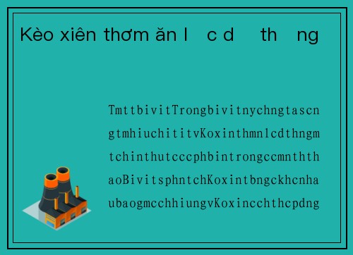 Kèo xiên thơm ăn lộc dễ thắng