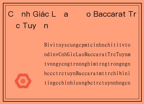 Cảnh Giác Lừa Đảo Baccarat Trực Tuyến