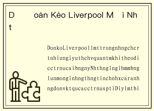 Dự Đoán Kèo Liverpool Mới Nhất