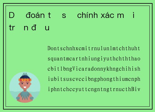 Dự đoán tỷ số chính xác mỗi trận đấu