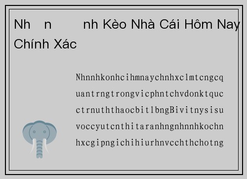 Nhận Định Kèo Nhà Cái Hôm Nay Chính Xác