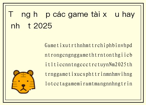 Tổng hợp các game tài xỉu hay nhất 2025