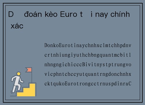 Dự đoán kèo Euro tối nay chính xác
