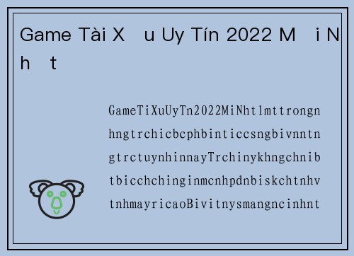 Game Tài Xỉu Uy Tín 2022 Mới Nhất