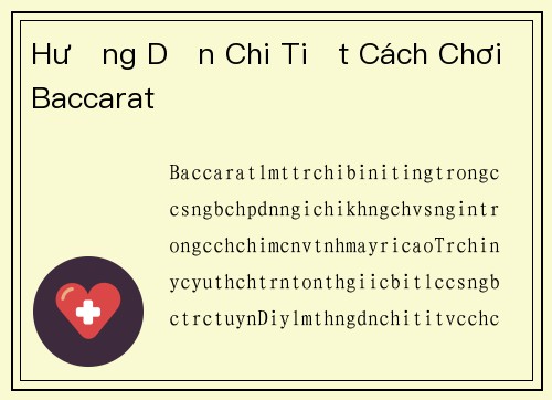 Hướng Dẫn Chi Tiết Cách Chơi Baccarat