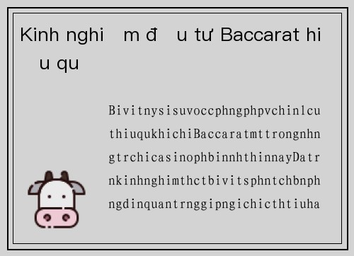 Kinh nghiệm đầu tư Baccarat hiệu quả