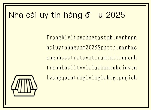 Nhà cái uy tín hàng đầu 2025
