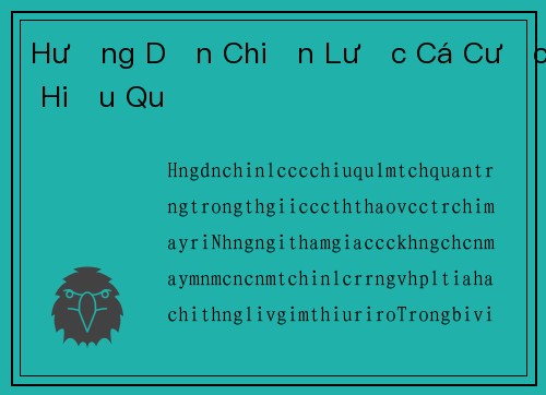 Hướng Dẫn Chiến Lược Cá Cược Hiệu Quả