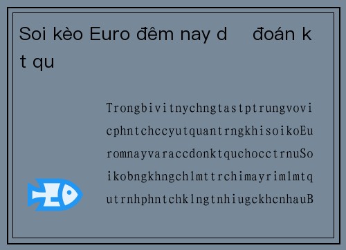 Soi kèo Euro đêm nay dự đoán kết quả