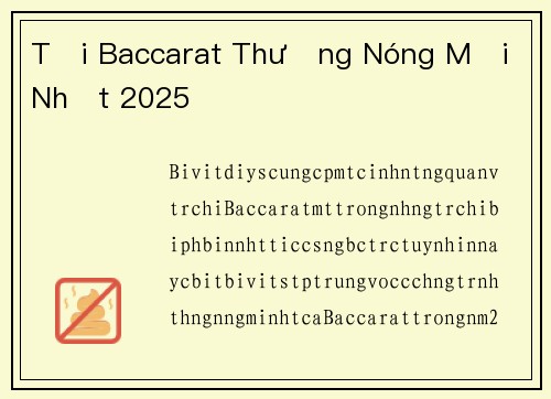 Tải Baccarat Thưởng Nóng Mới Nhất 2025