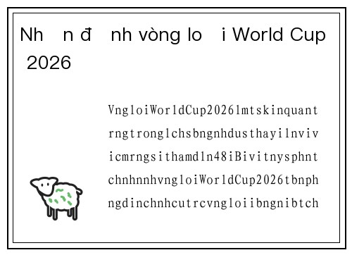 Nhận định vòng loại World Cup 2026