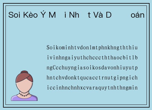 Soi Kèo Ý Mới Nhất Và Dự Đoán