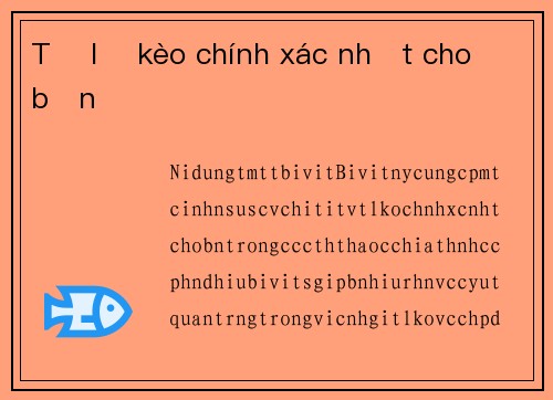 Tỷ lệ kèo chính xác nhất cho bạn