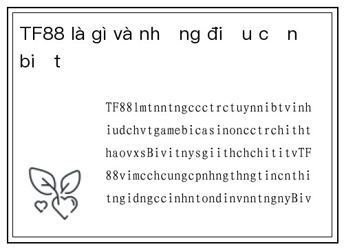 TF88 là gì và những điều cần biết