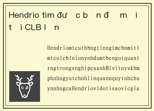 Hendrio tìm được bến đỗ mới tại CLB lớn