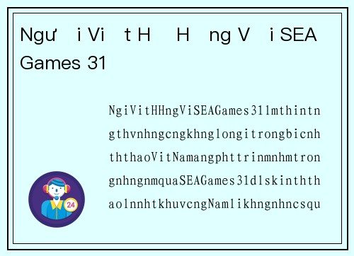 Người Việt Hờ Hững Với SEA Games 31