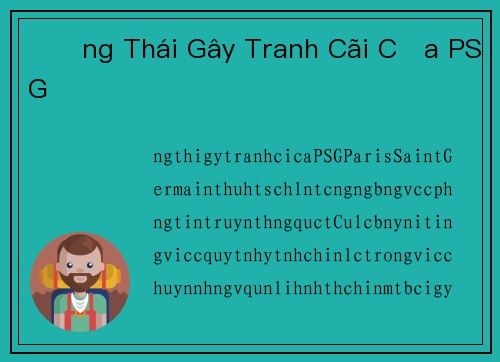 Động Thái Gây Tranh Cãi Của PSG