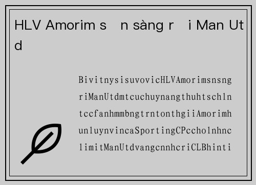 HLV Amorim sẵn sàng rời Man Utd