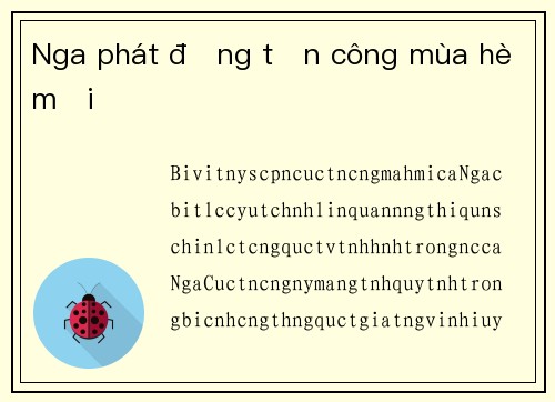 Nga phát động tấn công mùa hè mới
