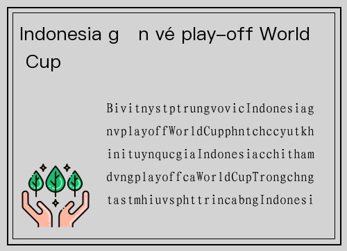 Indonesia gần vé play-off World Cup