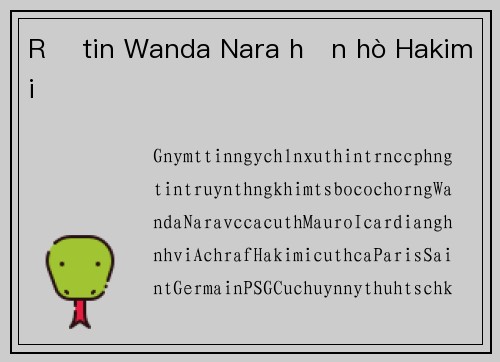 Rộ tin Wanda Nara hẹn hò Hakimi